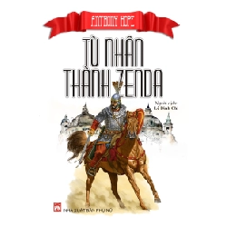 Tù nhân thành Zenda - Anthony Hope