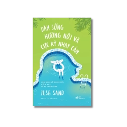 Dám sống hướng nội và cực kỳ nhạy cảm - Ilse Sand