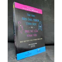 [Phiên Chợ Sách Cũ] Tại Sao Đàn Ông Thích Tình Dục Và Phụ Nữ Cần Tình Yêu - Allan & Barbara Pease 2804, 2019