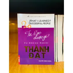 Tôi học được gì? Từ những người Thành Đạt