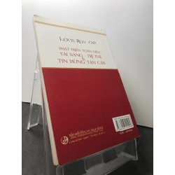 Phát triển toàn diện tài năng - trí tuệ tin mừng tận căn 2015 mới 90% Louuis Roy HPB1209 TÂM LINH - TÔN GIÁO - THIỀN 273713