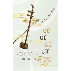 Cứ Cừ Cò Cư - Dã Thi Văn Thùy VĂN HỌC Rebooks.vn
