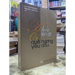 Khóc lên đi, ôi quê hương yêu dấu - Alan Paton