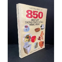 850 mẹo vặt trong cuộc sống hàng ngày mới 80% bẩn bìa, ố nhẹ 2002 Tạ Lệ Phần - Đời Cát Lợi HCM3004 KỸ NĂNG Rebooks.vn