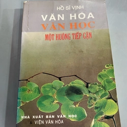 VĂN HOÁ VÀ VĂN HỌC MỘT HƯỚNG TIẾP CẬN 362541