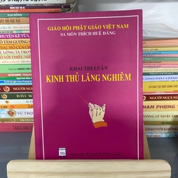 Sách “Khai Thị Luận kinh thủ lăng nghiêm”của Sa Môn Thích Huệ Đăng 