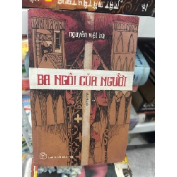 BA NGÔI CỦA NGƯỜI (Tiểu thuyết) - Nguyễn Việt Hà