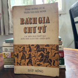 II Tựa sách: Bách Gia Chư Tử _ Các Môn Phái Triết Học Dưới Thời Xuân Thu Chiến Quốc - 1973