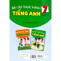 Bài Tập Thực Hành Tiếng Anh 7 (Có Đáp Án) - Theo Chương Trình Mới Của Bộ Giáo Dục Và Đào Tạo - Mai Lan Hương, Nguyễn Thị Thanh Tâm 288679