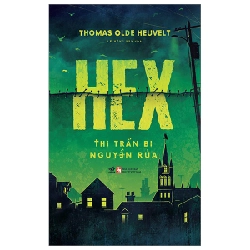 Thị trấn bị nguyền rủa - HEX - Thomas Olde Heuvelt 2023 New 100% HCM.PO 343424