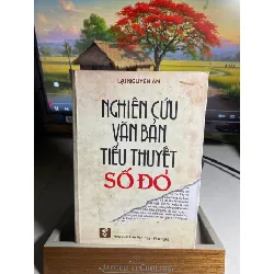 Nghiên Cứu Văn Bản Tiểu Thuyết Số Đỏ- Tác giả Lại Nguyên Ân- NXB Văn Hoá Văn Nghệ 2017- Sách lưu kho còn mới STB1524 Blogmeo 27525