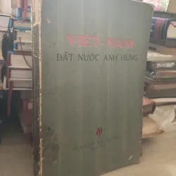 Việt Nam đất nước anh hùng 