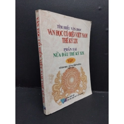 Văn học cổ điển Việt Nam thế kỷ XIX tập 1 mới 70% ố bẩn có viết trang đầu 2003 HCM1008 Võ Đại Mau - Võ Thị Diễm Phương VĂN HỌC