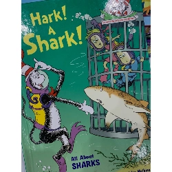 Hark! A Shark!: All About Sharks – Bonnie Worth 559537