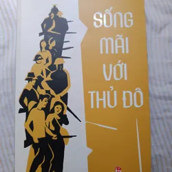  Sống mãi với thủ đô 562245