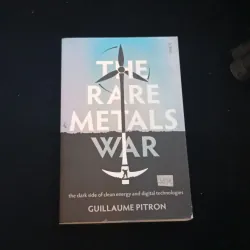The rare metals, Guillaume Pitron