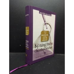 Từ nghiên cứu đến công bố - Kỹ năng mềm cho nhà khoa học Nguyễn Văn Tuấn (bìa cứng) 2018 mới 70% ố vàng HCM2503 sách khoa học