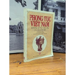 PHONG TỤC VIỆT NAM NHỮNG LỄ TỤC CHỦ YẾU CỦA NGƯỜI VIỆT - TRẦN HUYỀN THƯƠNG 167009