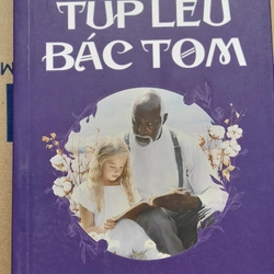 TÚP LỀU BÁC TOM.....