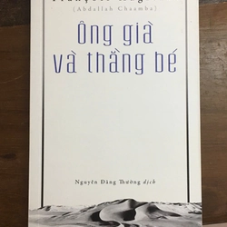 [HIẾM - VĂN HỌC PHÁP] Ông già và thằng bé - Francois Augieras