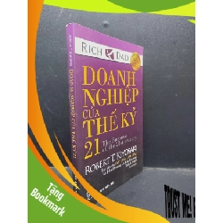 (TẶNG BOOKMARK) Doanh nghiệp của thế kỷ 21 Robert T. kiyosaki 2019 mới 80% bẩn mọt RBK2303 doanh nghiệp
