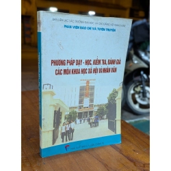 PHƯƠNG PHÁP DẠY HỌC KIỂM TRA ĐÁNH GIÁ CÁC MÔN KHOA HỌC XÃ HỘI VÀ NHÂN VĂN - NHIỀU TÁC GIẢ