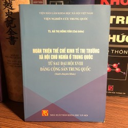 Hoàn Thiện Thể Chế Kinh Tế Thị Trường XHCN ở Trung Quốc từ sau ĐH XVIII ĐCSTQ