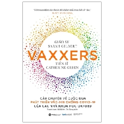 Vaxxers - Câu chuyện Về Cuộc Đua Phát Triển Vắc-Xin Chống Covid-19 Của Các Nhà Khoa Học Oxford - GS. Sarah Gilbert, TS. Catherine Green