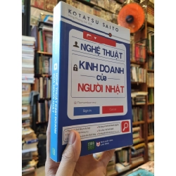 NGHỆ THUẬT KINH DOANH CỦA NGƯỜI NHẬT - Kotatsu Saito 324453