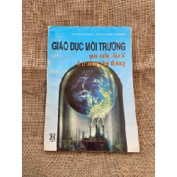 Giáo dục môi trường qua môn địa lý ở trường phổ thông 1998 mới 60% ố, có chữ ký và vết note của chủ sở hữu cũ, không ảnh hưởng nội dung Sách giáo khoa - giáo trình NSX1004