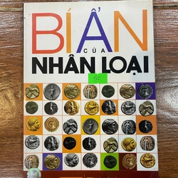 Bí ẩn của nhân loại (7)