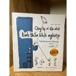 Công Ty Vĩ Đại Nhờ Tinh Thần Khởi Nghiệp - Dan Toma, Esther Gons, Tendayi Viki STB1763 Kinh tế - Tài chính