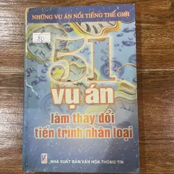 51 vụ án làm thay đổi tiến trình nhân loại (7)