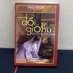 Đồi Gió Hư-EMILY BRONTI(Tiểu Thuyết-Bìa Cứng)