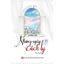 Những Ngày Cách Ly - Bùi Quang Thắng 163469