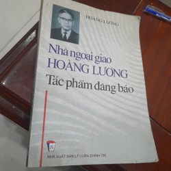 Nhà ngoại giao HOÀNG LƯƠNG, tác phẩm đăng báo