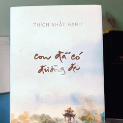 Con đã có đường đi (Bìa cứng) - Thiền sư Thích Nhất Hạnh