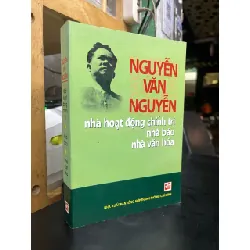 Nguyễn văn nguyễn nhà hoạt động chính trị nhà báo nhà văn hoá