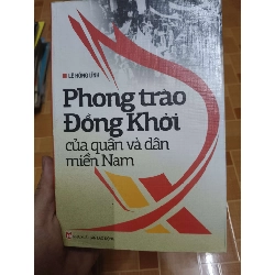 Phong trào Đồng Khởi của quân và dân miền nam - 2012 - 437 trang Lịch sử Việt Nam ANTQ2702