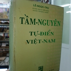 TẦM NGUYÊN TỪ ĐIỂN VIỆT NAM - LÊ NGỌC TRỤ