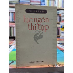 Lục ngôn thi tập - Thái Bá Tân 143981