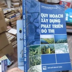 Sách: Quy hoạch xây dựng phát triển đô thị - TG: GS TS Nguyễn Thế Bá (KT) 738428
