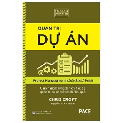 Quản Trị Dự Án - Project Management QuickStart Guide - Chris Croft