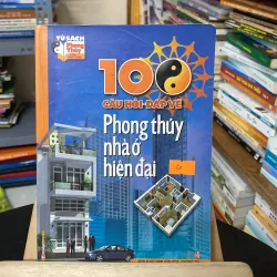 100 câu hỏi đáp về phong thủy nhà ở hiện đại