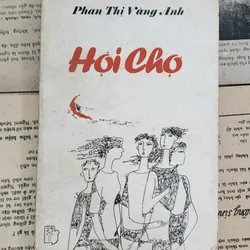 Tập truyện ngắn của Phan Thị Vàng Anh:
HỘI CHỢ