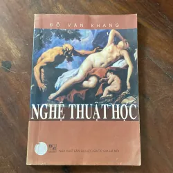 NGHỆ THUẬT HỌC, ĐỖ VĂN KHANG (XB 2008)