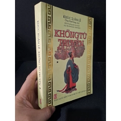 Khổng Tử truyện tập 1 mới 80% ố nhẹ 2002 Khúc Xuân Lễ HCM2103 VĂN HỌC Blogmeo 27525