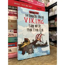 10 huyền thoại Viking hay nhất mọi thời đại - Michael Cox