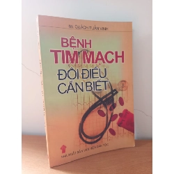 [Phiên Chợ Sách Cũ] Bệnh Tim Mạch - Đôi Điều Cần Biết (2004) - Bs. Quách Tuấn Vinh S2508