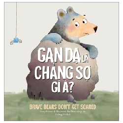 Gan Dạ Là Chẳng Sợ Gì À? - Brave Bears Don't Get Scared - Suzy Senior, Eleonora De Pieri ASB.PO Oreka Blogmeo 230225